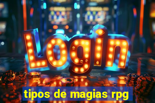 tipos de magias rpg